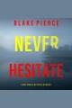 Never Hesitate : May Moore Suspense Thriller Cover Image