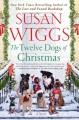 Go to record The twelve dogs of Christmas : a novel