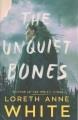 The unquiet bones : a novel  Cover Image