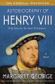 Go to record The Autobiography of Henry VIII.