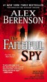 The faithful spy : a novel  Cover Image